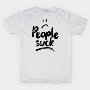 People Suck T-Shirt